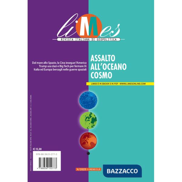 Limes. Rivista italiana di geopolitica (2025). Vol. 4: Assalto all'Oceano Cosmo