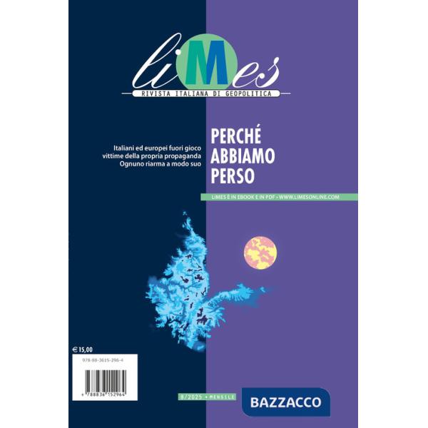 Limes. Rivista italiana di geopolitica (2025). Vol. 8: Perché abbiamo perso