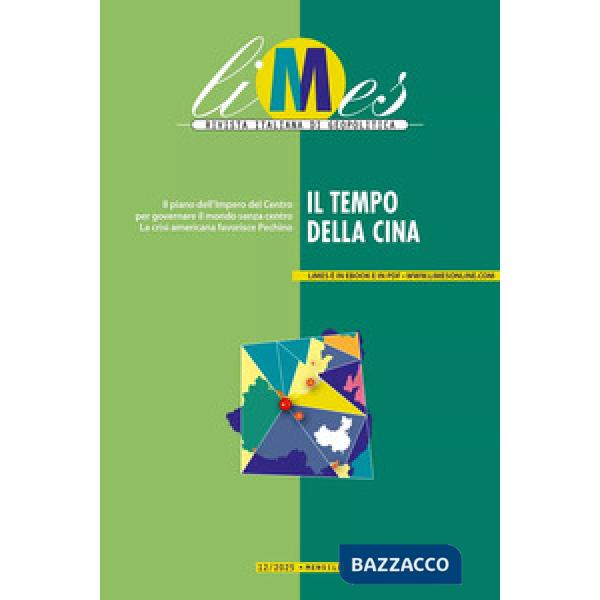 Limes. Rivista italiana di geopolitica (2025). Vol. 12: Il tempo della Cina