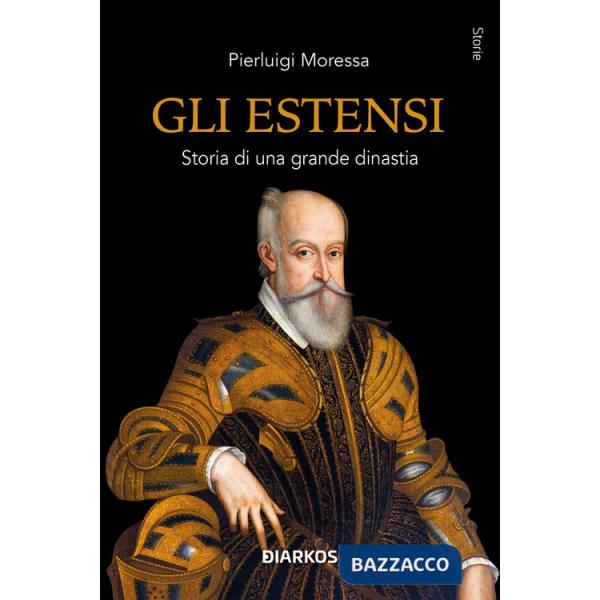 Estensi. Storia di una grande dinastia (Gli)