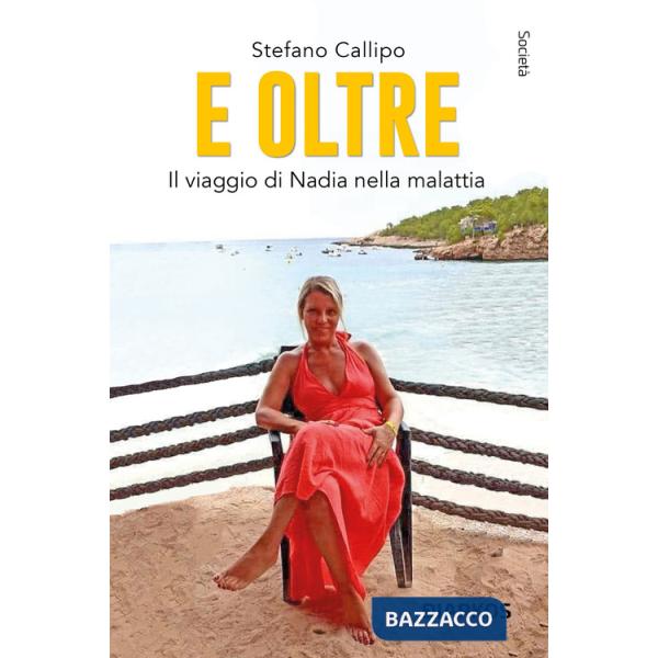 E oltre. Il viaggio di Nadia nella malattia