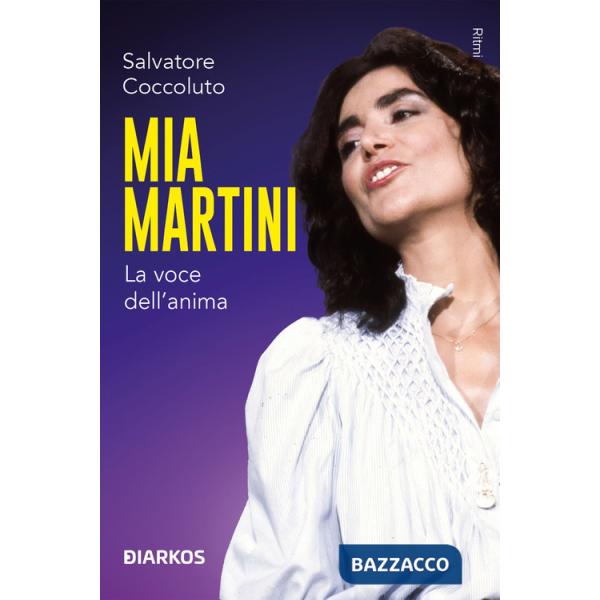 Mia Martini. La voce dell'anima