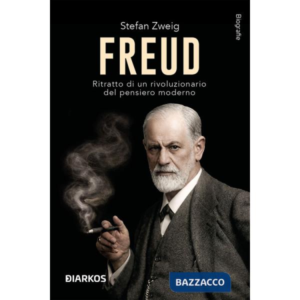 Freud. Ritratto di un rivoluzionario del pensiero moderno