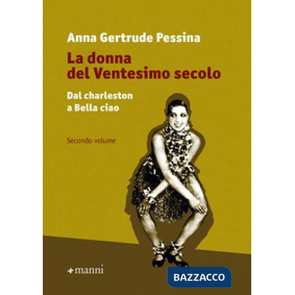 Donna del ventesimo secolo (La). Vol. 2: Dal charleston a Bella Ciao