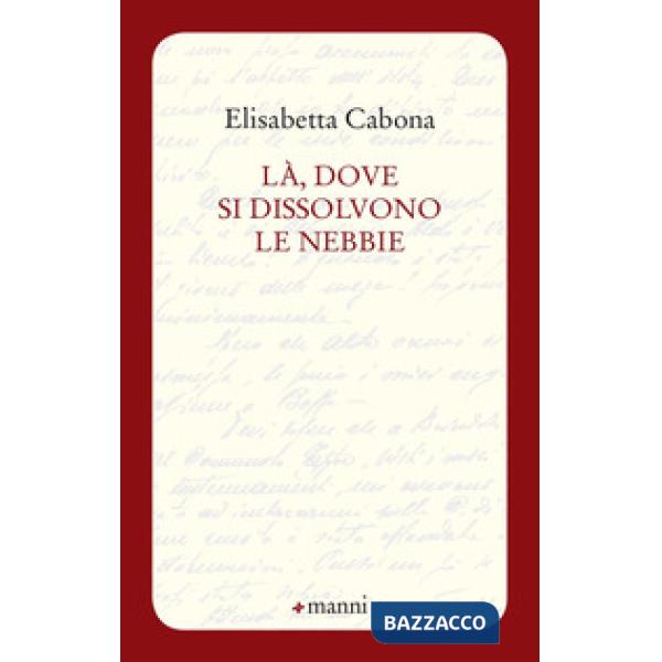 Là, dove si dissolvono le nebbie