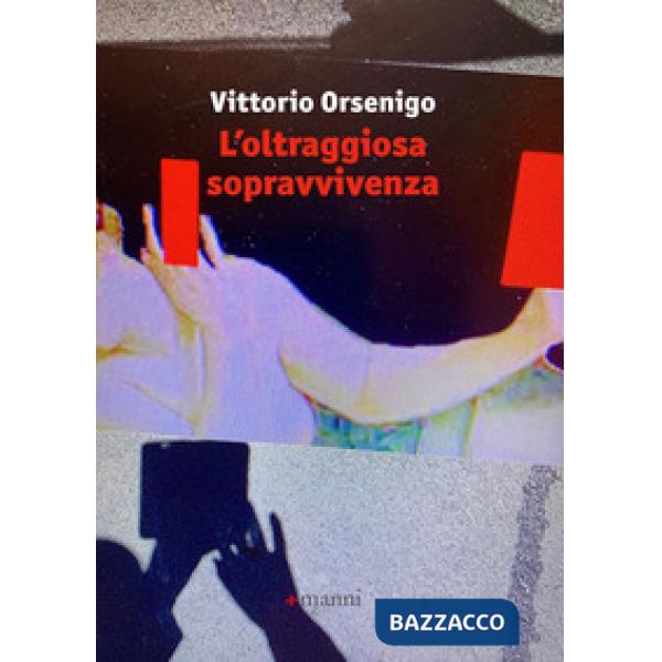 Oltraggiosa sopravvivenza (L')