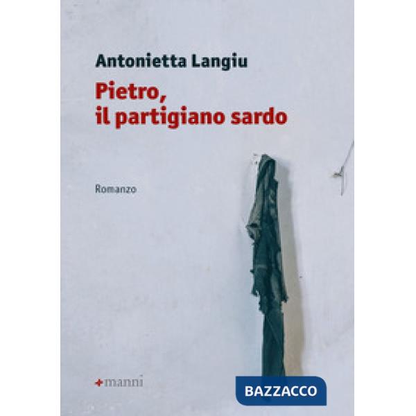 Pietro, il partigiano sardo