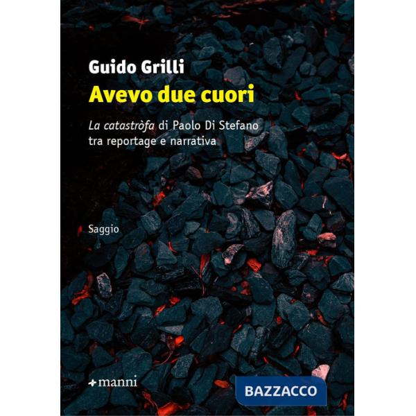 Avevo due cuori. «La catastròfa» di Paolo Di Stefano tra reportage e narrativa
