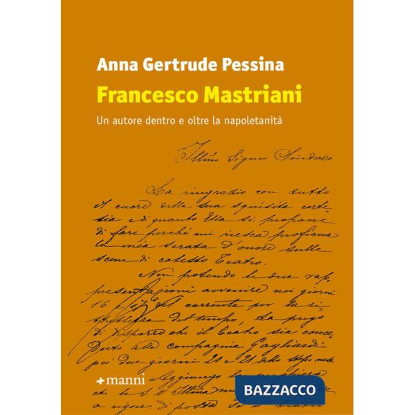 Francesco Mastriani. Un autore dentro e oltre la napoletanità