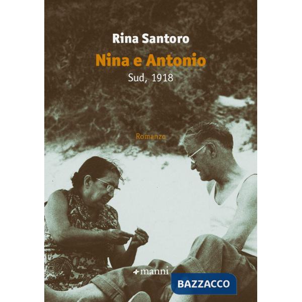 Nina e Antonio. Sud, 1918