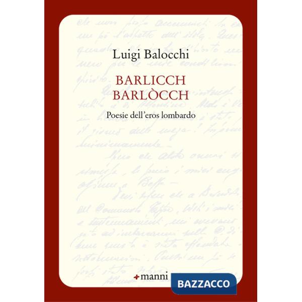 Barlicch barlòcch. Poesie dell'eros lombardo