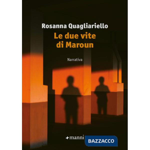 Due vite di Maroun (Le)