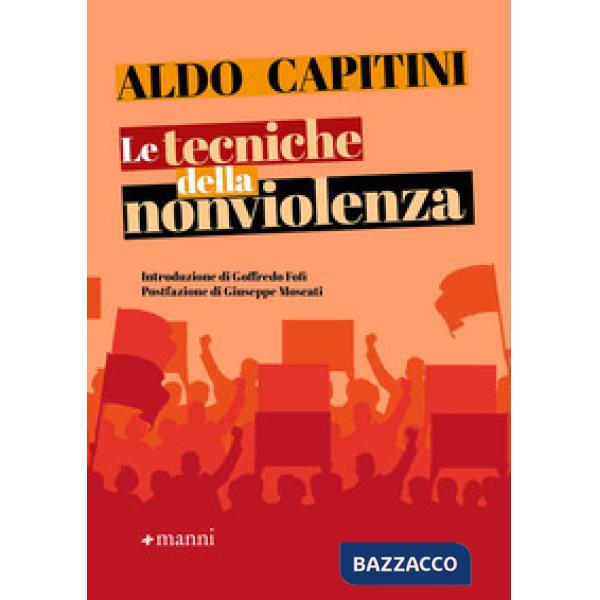 Tecniche della nonviolenza (Le)