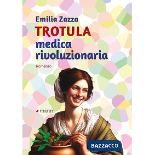 Trotula. Medica rivoluzionaria