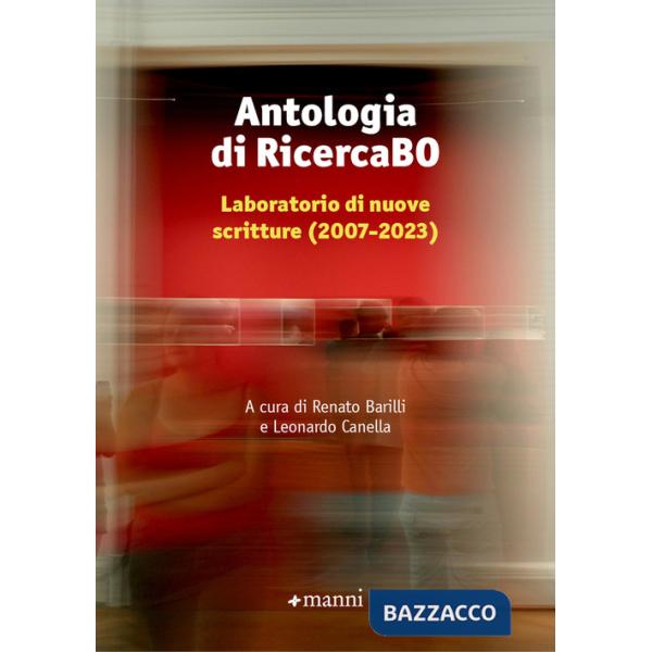 Antologia di RicercaBO. Laboratorio di nuove scritture (2007-2023)