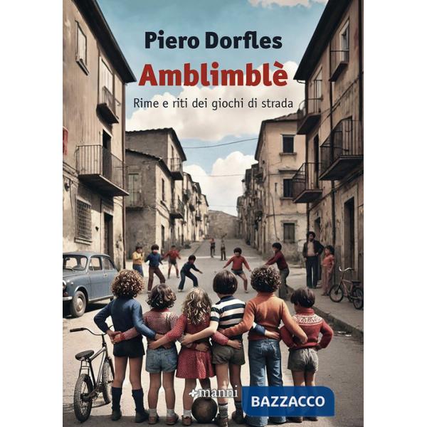 Amblimblè. Rime e riti dei giochi di strada