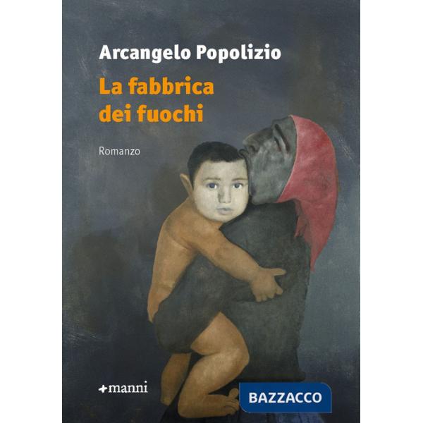 Fabbrica dei fuochi (La)