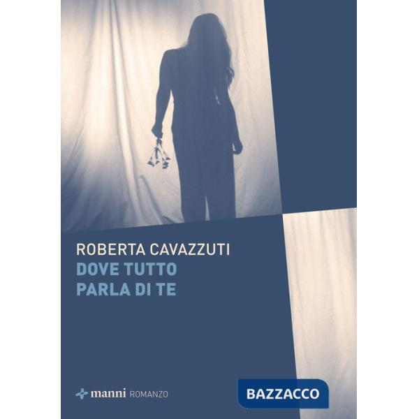 Dove tutto parla di te