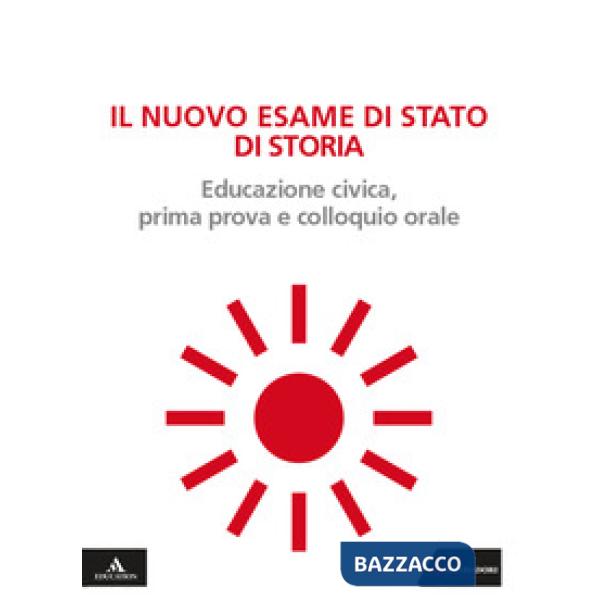 IL NUOVO ESAME DI STATO DI STORIA
