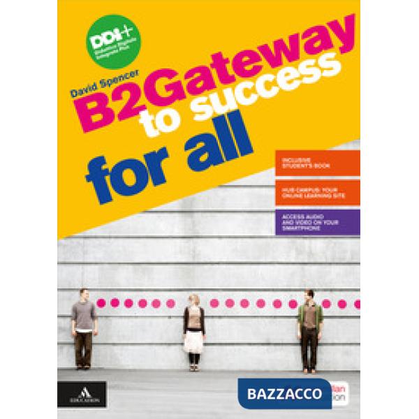 GATEWAY TO SUCCESS FOR ALL. B2 + E-BOOK
