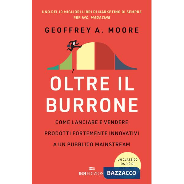 Oltre il burrone. Come lanciare e vendere prodotti fortemente innovativi ad un pubblico mainstream