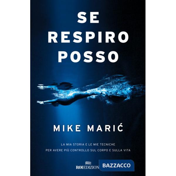 Se respiro, posso. La mia storia e le mie tecniche per avere più controllo sul corpo e sulla vita