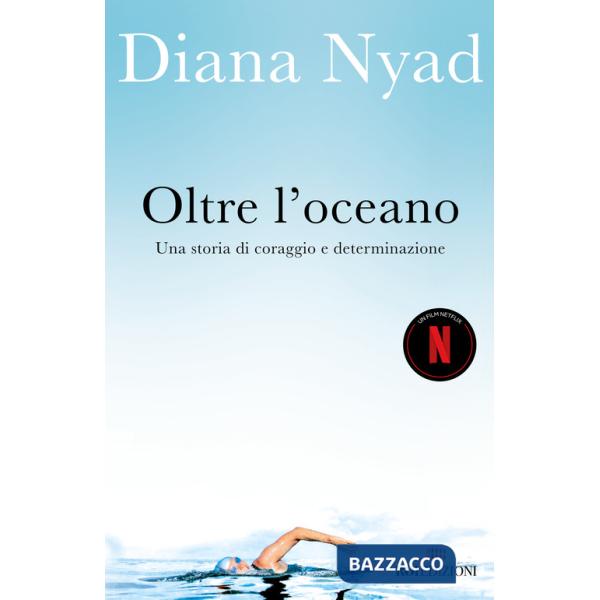 Oltre l'oceano. Una storia di coraggio e determinazione