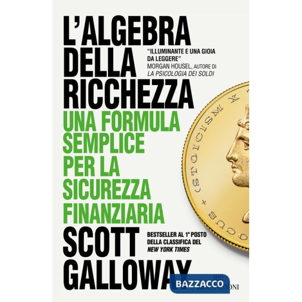 Algebra della ricchezza. Una formula semplice per la sicurezza finanziaria (L')