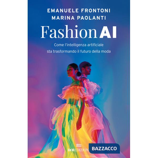 Fashion AI. Come l'intelligenza artificiale sta trasformando il futuro della moda