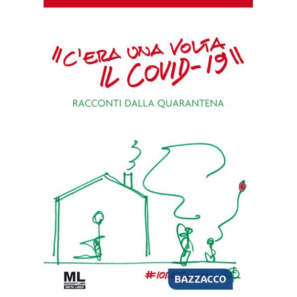 «C'era una volta il Covid-19». Racconti dalla quarantena
