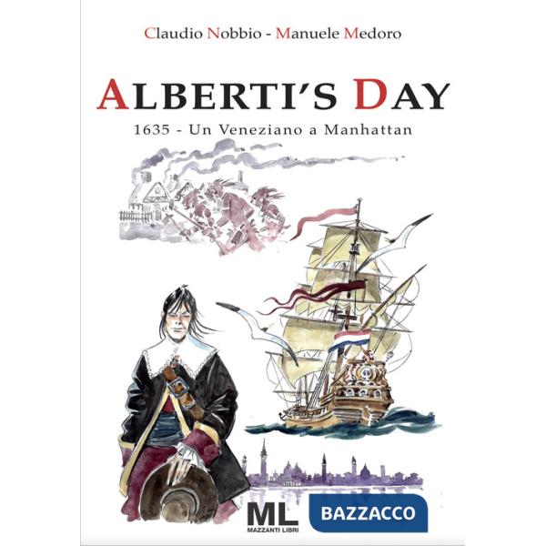 Alberti's Day. 1635. Un veneziano a Manhattan
