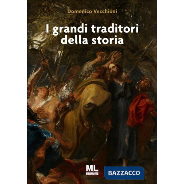 Grandi traditori della storia (I)