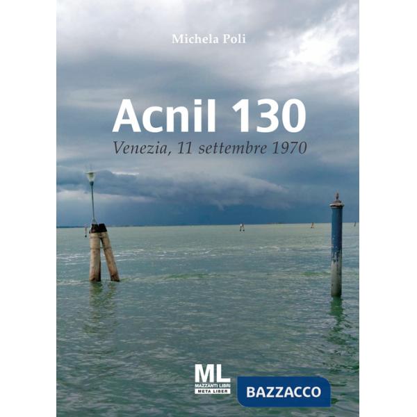 Acnil 130. 11 settembre 1970. Con Contenuto digitale (fornito elettronicamente)