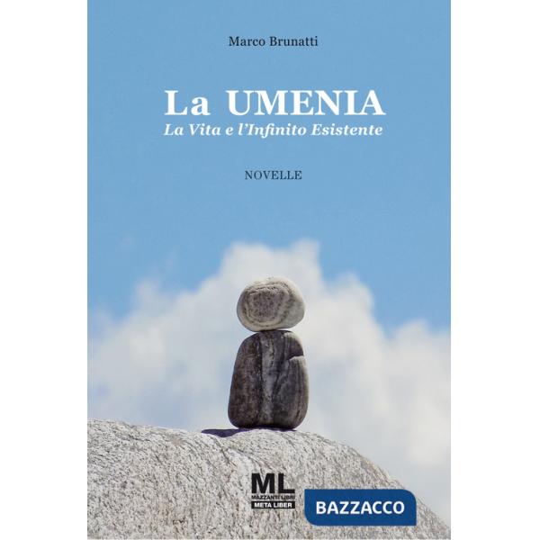 Umenia. La vita e l'infinito esistente. Ediz. speciale. Con audiolibro letto dall'autore (La)