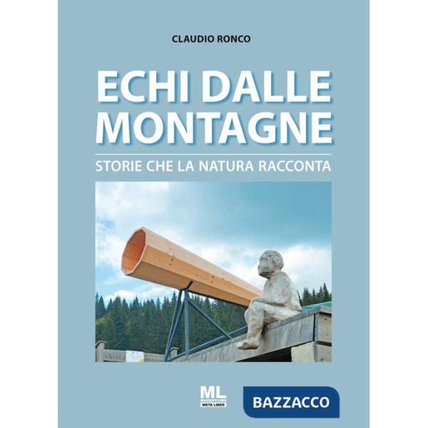 Echi dalle montagne. Storie che la natura racconta. Con File audio per il download