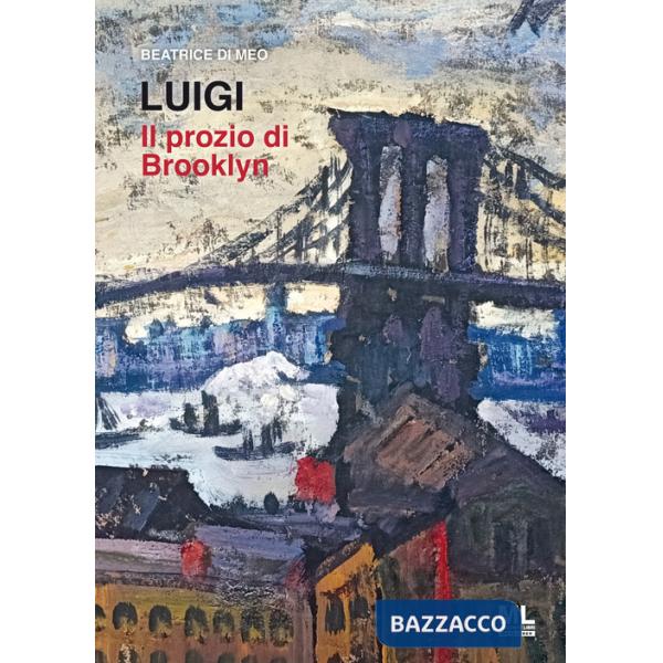 Luigi. Il prozio di Brooklyn. Con Contenuto digitale per accesso online