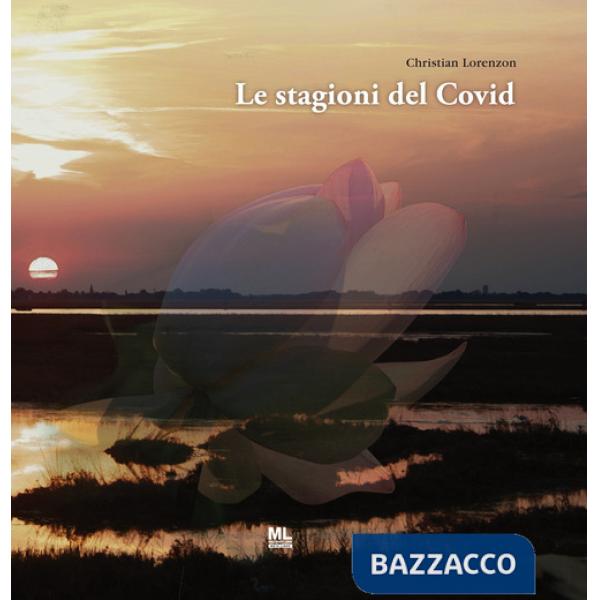 Stagioni del Covid. Ediz. illustrata (Le)