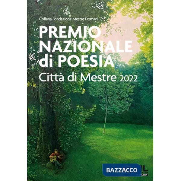 Premio Nazionale di Poesia Città di Mestre 2022. Con Meta Liber©