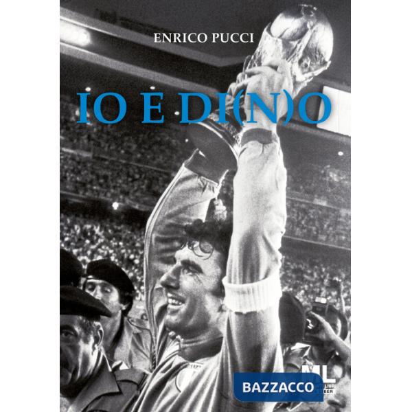 Io e Di(n)o. Con audiolibro