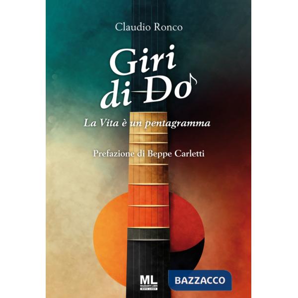 Giri di do. La vita è un pentagramma