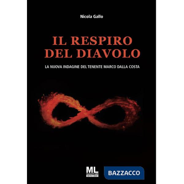 Respiro del Diavolo. La nuova indagine del tenente Marco Dalla Costa letto da Nadia Aguglia. Con audiolibro letto da Nadia Agugl