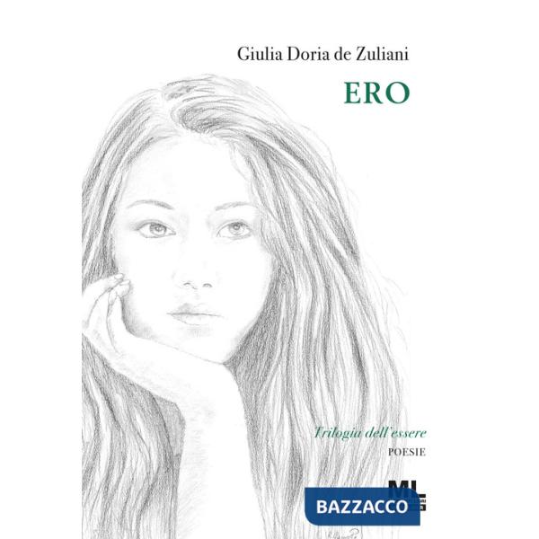 Ero. Trilogia dell'essere