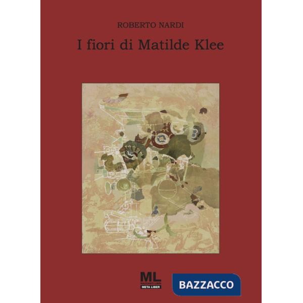 Fiori di Matilde Klee (I)