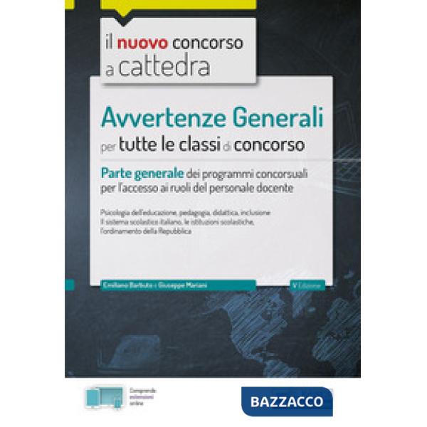 Nuovo concorso a cattedra. Avvertenze Generali per tutte le classi di concorso. Parte generale dei programmi concorsuali per l'a