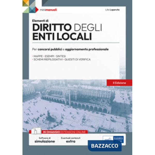 Diritto degli enti locali. Per concorsi pubblici e aggiornamento professionale. Con software di simulazione