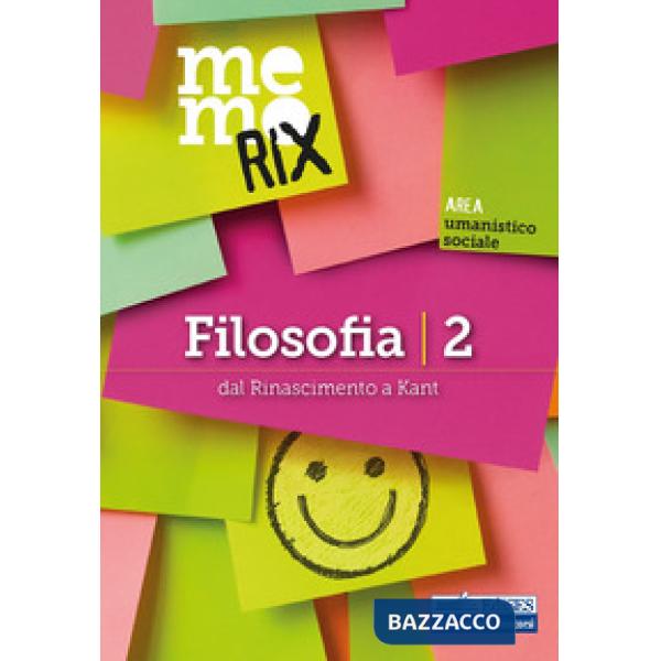 Filosofia. Vol. 2: Dal Rinascimento a Kant