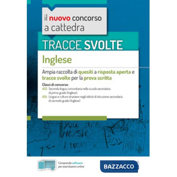 Tracce svolte di inglese. Per le classi: A25 Lingua inglese nella scuola secondaria di primo grado A24 Lingue e culture stranie