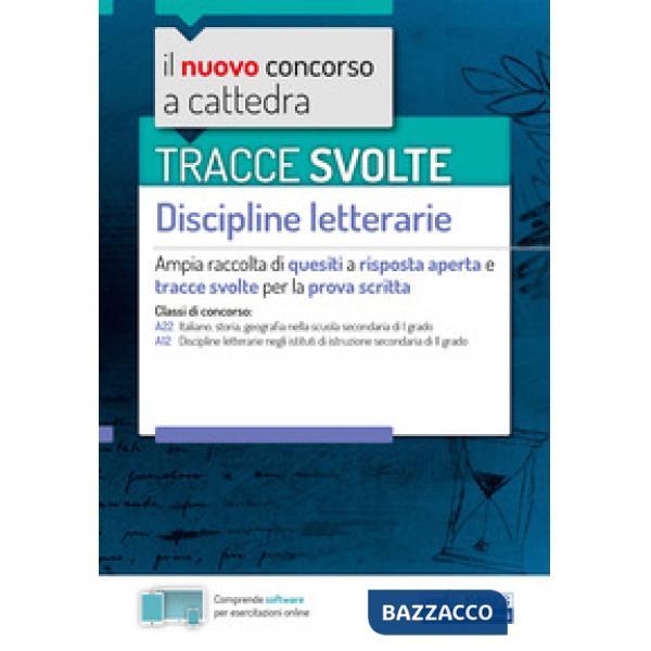 Tracce svolte. Discipline letterarie. Ampia raccolta di quesiti a risposta aperta e tracce svolte per la prova scritta. Con soft