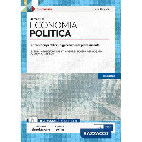Elementi di Economia politica. Manuale per la preparazione a concorsi pubblici e aggiornamento professionale. Con espansione onl