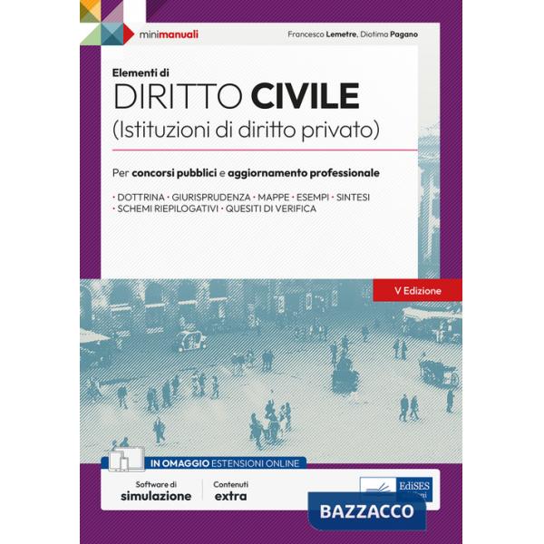 Elementi di diritto civile (Istruzioni di diritto privato). Per concorsi pubblici e aggiornamento professionale. Con espansione 